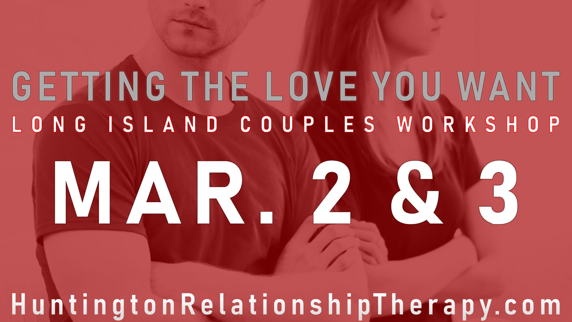 Long Island Couples Workshop March 2 & 3, 2019