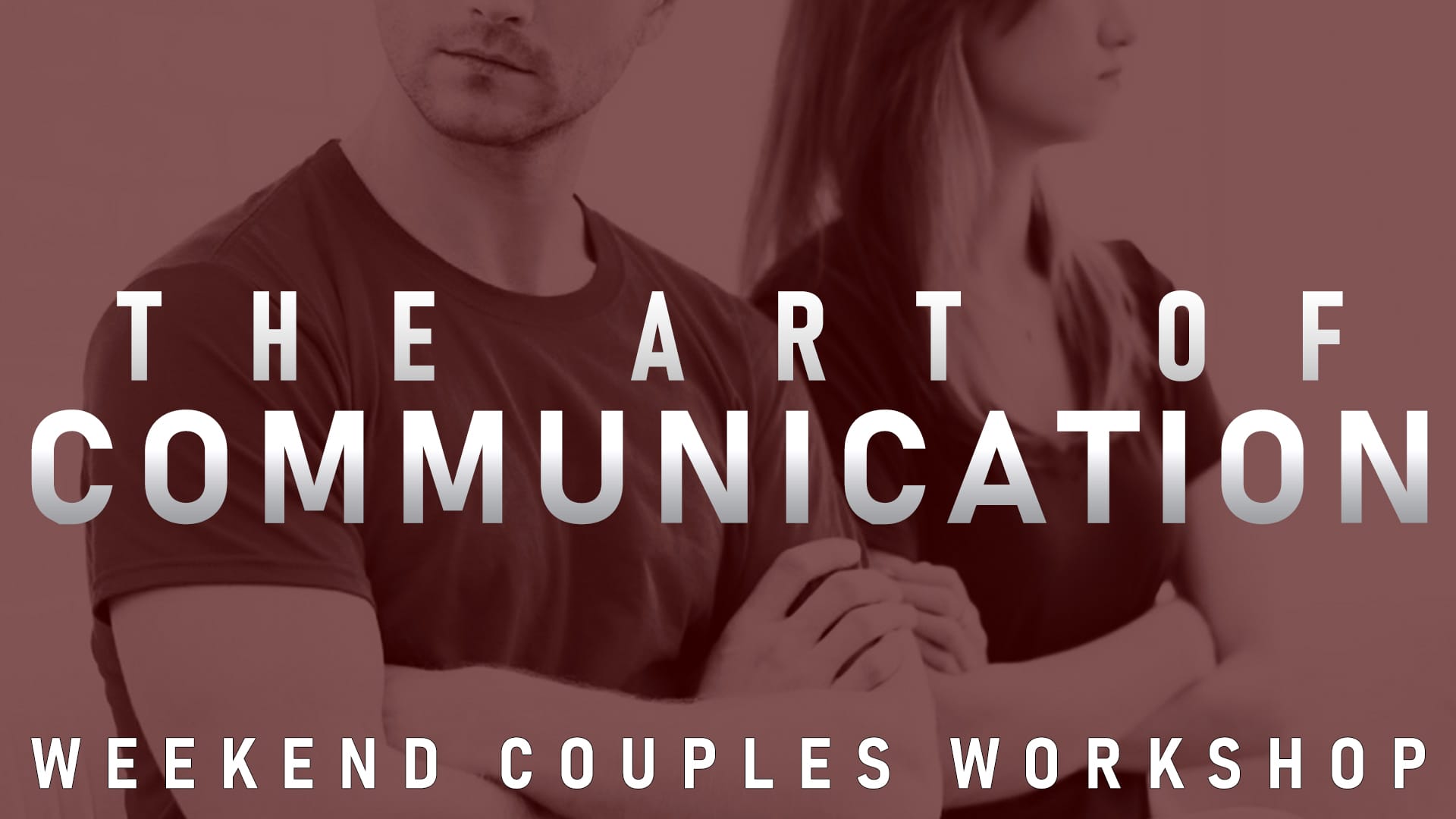 Getting The Love You Want: Weekend Couples Workshop